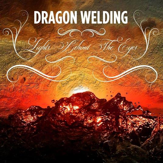 Lights Behind The Eyes - CD Audio di Dragon Welding