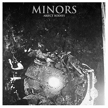 Abject Bodies - Vinile LP di Minors