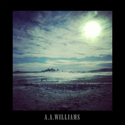 A.A. Williams (Reissue) - CD Audio di A. A. Williams