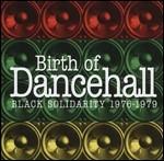 Birth of Dancehall. Black Solidarity 1976-1979 - CD Audio