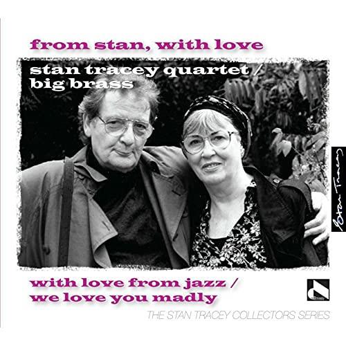 From Stan With Love - CD Audio di Stan Tracey