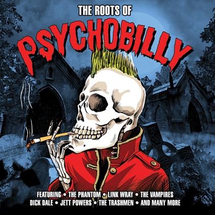 Roots of Psychobilly - CD Audio