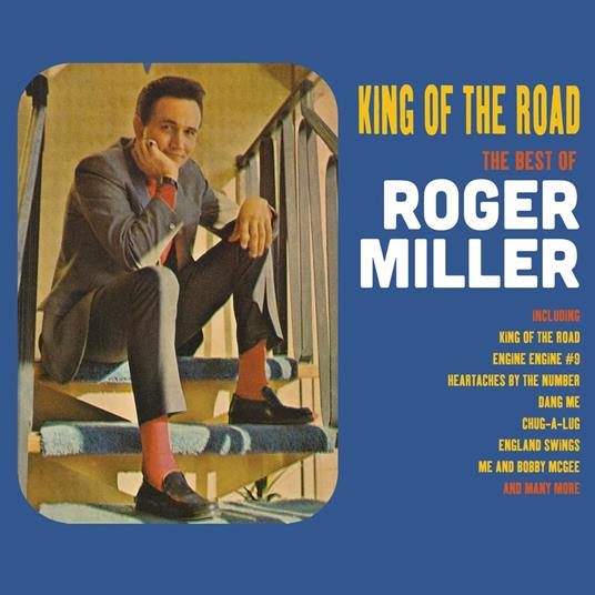 King of the Road. The Best of - CD Audio di Roger Miller