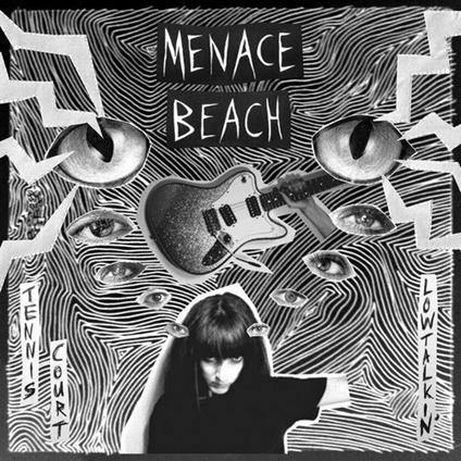 Tennis Court / Lowtalkin - Vinile 7'' di Menace Beach