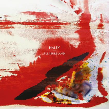 Pleasureland - Vinile LP di Haley