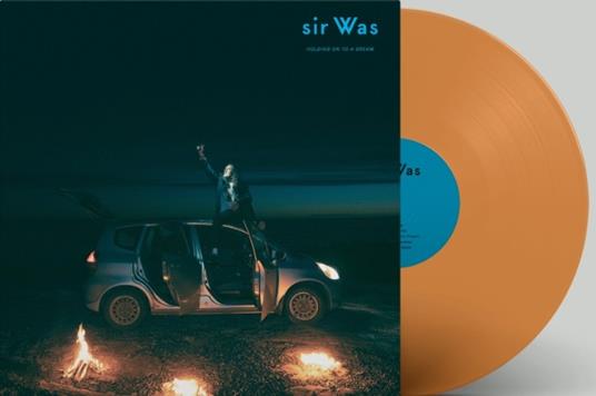 Holding on to a Dream (Orange Coloured Vinyl) - Vinile LP di Sir Was - 2