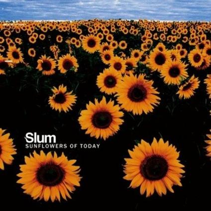 Sunflowers of Today - CD Audio di Slum