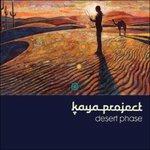 Desert Phase - CD Audio di Kaya Project