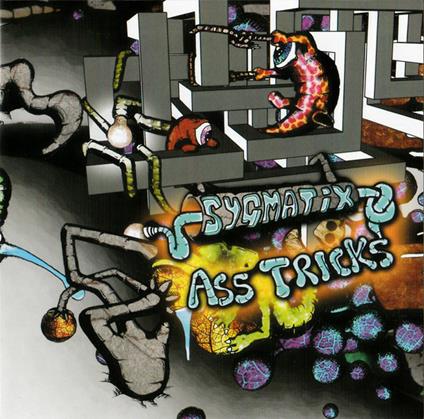 Ass Tricks - CD Audio di Sygmatix