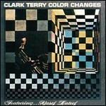 Color Changes - Vinile LP di Clark Terry