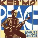 Peace. Back by Popular Demand - Vinile LP di Keb' Mo'
