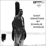 East Coating (180 gr.) - Vinile LP di Charles Mingus