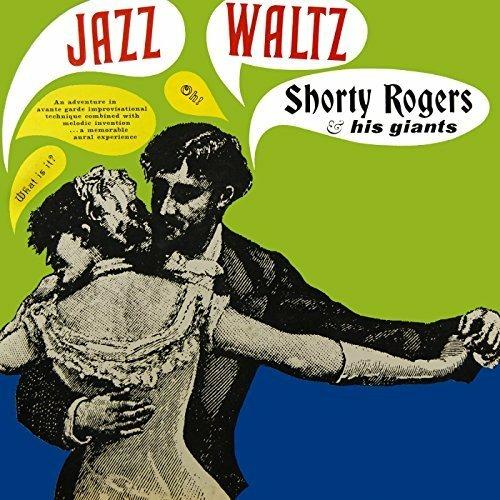 Jazz Waltz - Vinile LP di Shorty Rogers