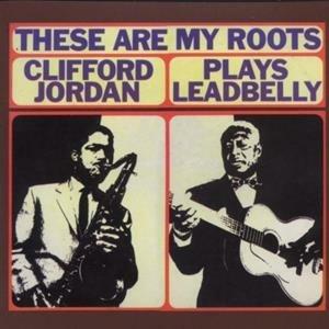 These Are My Roots - Vinile LP di Clifford Jordan