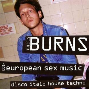 European Sex Music - CD Audio di Burns