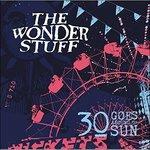 30 Goes Around The Sun - CD Audio di Wonder Stuff