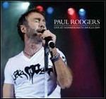 Live at HMV Hammersmith Apollo 2009 - CD Audio di Paul Rodgers