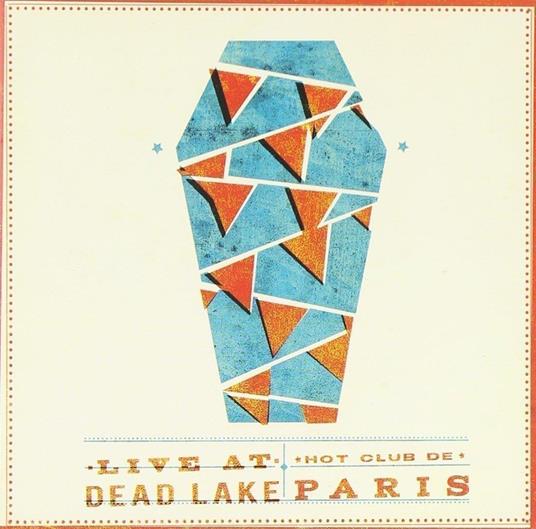 Live At Dead Lake - CD Audio di Hot Club de Paris