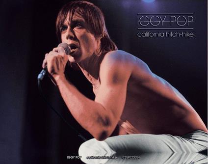 California Hitchhike. Live at the Old Waldorf in San Francisco - CD Audio di Iggy Pop