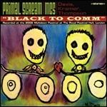 Black to Comm. Live at the Royal Fstival Hall London Meltdown - CD Audio + DVD di MC5,Primal Scream