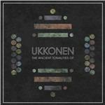 Ancient Tonalaties of - CD Audio di Ukkonen