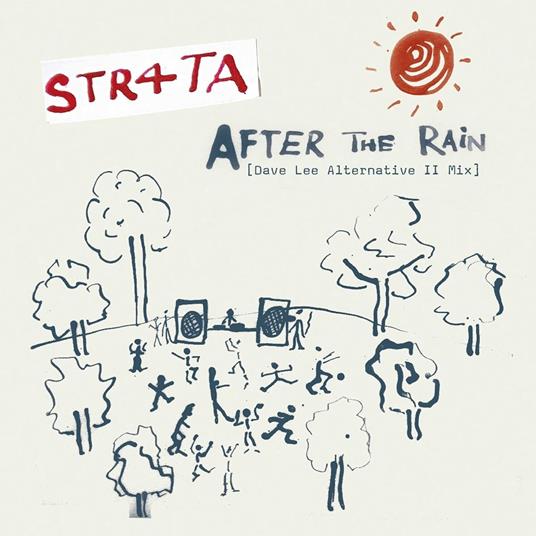 After the Rain (Dave Lee Alternative II Mix) - Vinile LP di Str4ta