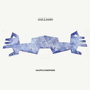 CD Halfway Somewhere Galliano