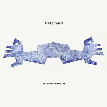 Halfway Somewhere - CD Audio di Galliano