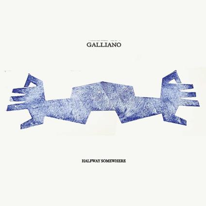 Halfway Somewhere - Vinile LP di Galliano