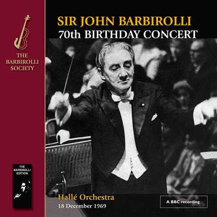 70th Birthday Concert: Music By Elgar. Vaughan Williams & Beethoven - CD Audio di Sir John Barbirolli