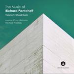 Music Of Richard Pantcheff Volume 1. Choral Music