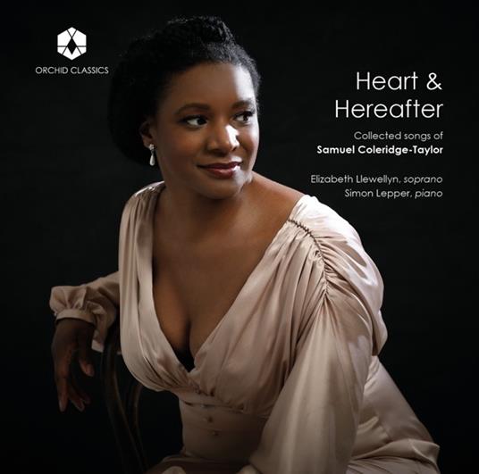 Heart & Hereafter - CD Audio di Samuel Coleridge-Taylor