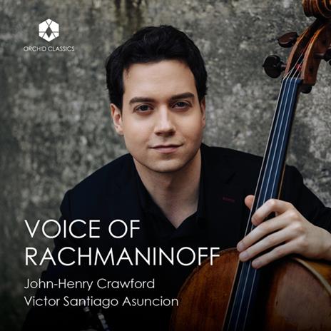 Voice Of Rachmaninoff - CD Audio di John-Henry Crawford