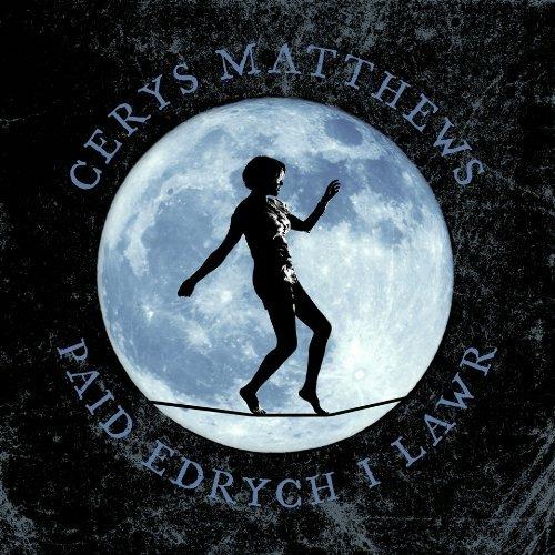 Paid Edrych - CD Audio di Cerys Matthews