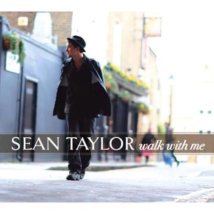 Walk with Me - CD Audio di Sean Taylor