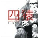 Shizaru - CD Audio di Naked Truth