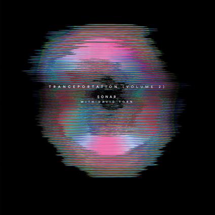 Tranceportation vol.2 - CD Audio di David Torn,Sonar