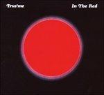 In the Red - CD Audio di Trusme