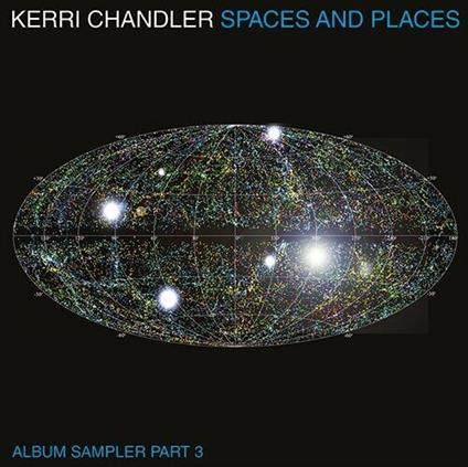 Spaces And Places - Vinile LP di Kerri Chandler