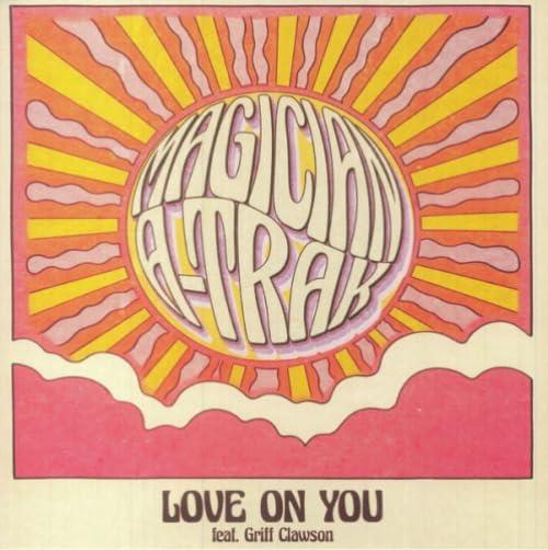 Love On You - Vinile LP di Magician & A-Trak