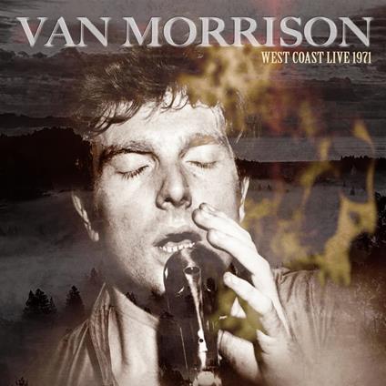 West Coast Live 1971 - CD Audio di Van Morrison