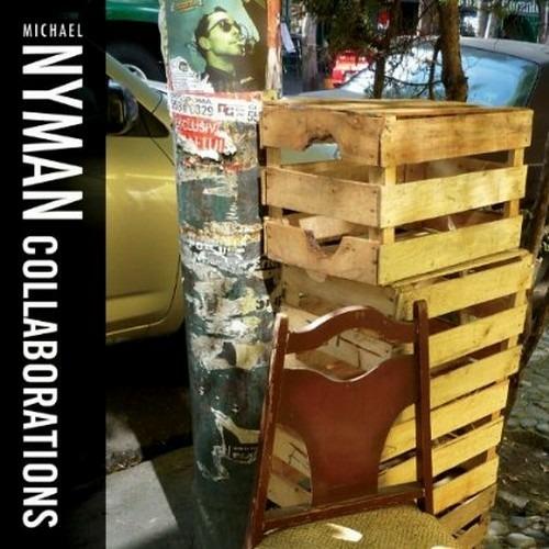 Collaborations - CD Audio di Michael Nyman