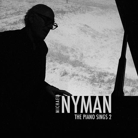 The Piano Sings 2 - CD Audio di Michael Nyman
