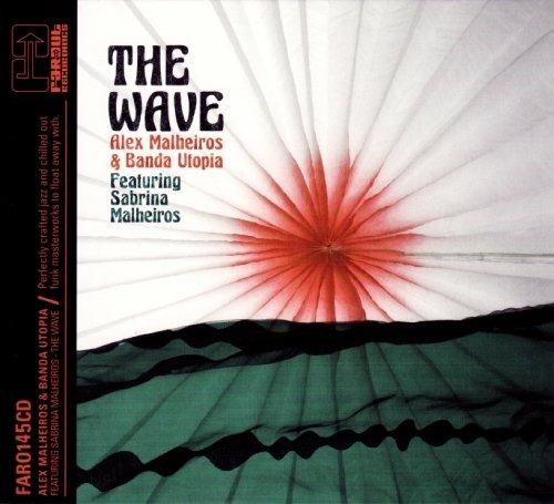 The Wave - CD Audio di Alex Malheiros,Banda Utopia