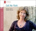 Call Me Flott - CD Audio di Felicity & Graham Johnson Lott