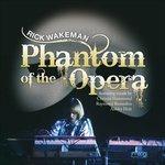 Phantom of the Opera - CD Audio di Rick Wakeman