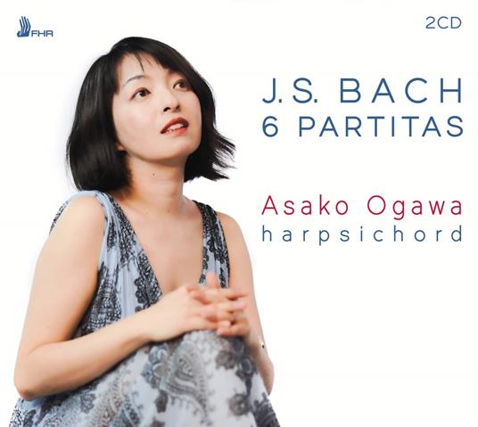 J.S Bach. 6 Partitas, Bwv 825?830 - CD Audio di Johann Sebastian Bach,Asako Ogawa