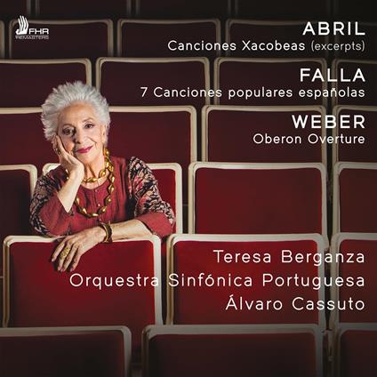 Abril, Falla, Weber - CD Audio di Teresa Berganza