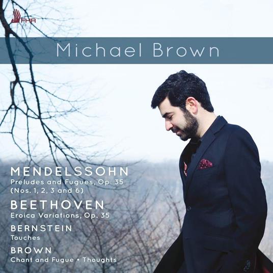 Musica per pianoforte - CD Audio di Ludwig van Beethoven,Leonard Bernstein,Felix Mendelssohn-Bartholdy,Michael Brown