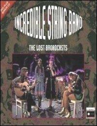 Lost Broadcasts - CD Audio di Incredible String Band